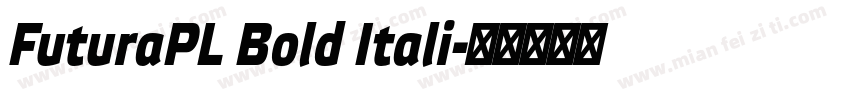 FuturaPL Bold Itali字体转换
